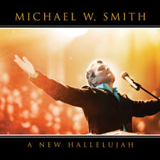 Michael W. Smith - A New Hallelujah